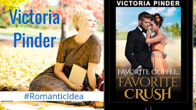 Favorite Coffee, Favorite Crush, by Victoria Pinder  #RomanticIdea