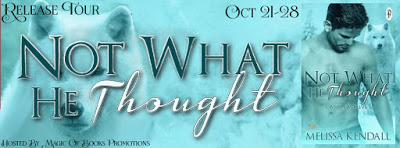 Not What He Thought, by Melissa Kendall #ParanormalRomance #Werewolves