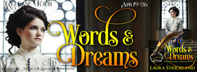 Words & Dreams by Laura Strickland  #BookRelease #historicalromance