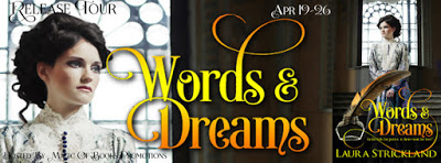 Words & Dreams by Laura Strickland #BookRelease #historicalromance